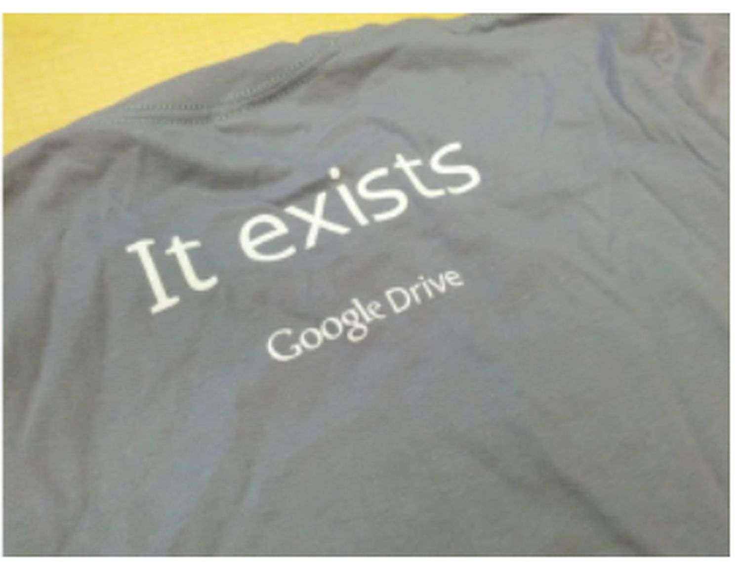 google drive it exists t-shirt