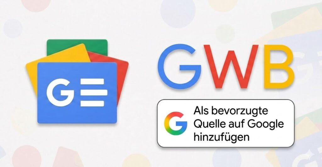 Klick für Vollbild-Ansicht 🔍 google news gwb quelle