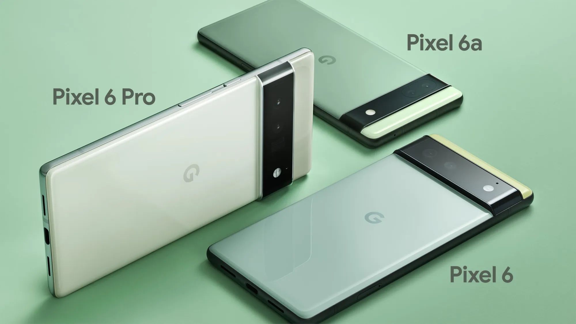 pixel 6a pixel 6 pixel 6 pro google