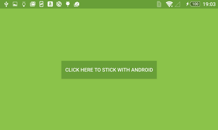 stick with android